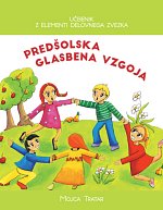 Mojca Tratar: PREDŠOLSKA GLASBENA VZGOJA