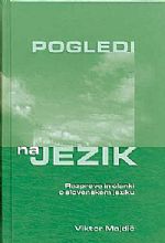 Viktor Majdič: POGLEDI NA JEZIK