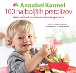 Annabel Karmel: 100 NAJBOLJŠIH PRSTOLIZOV