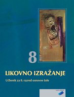 Tonka Tacol, Črtomir Frelih, Jožef Muhovič, Domen Zupančič: LIKOVNO IZRAŽANJE 8