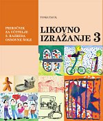 Tonka Tacol: LIKOVNO IZRAŽANJE 3