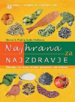 Steven G. Pratt, Kathy Matthews: Najhrana za najzdravje